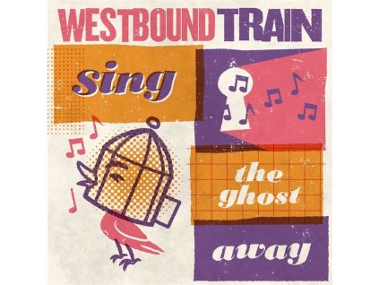 Westbound Train - Sing The Ghost Away (Blood Orange Vinyl) (LP)