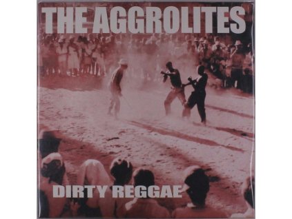 The Aggrolites - Dirty Reggae (Reissue) (LP)