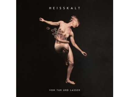Heißkalt - Vom Tun und Lassen (LP)