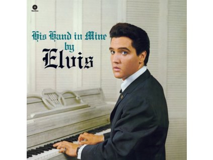 ELVIS PRESLEY - His Hand In Mine (LP)