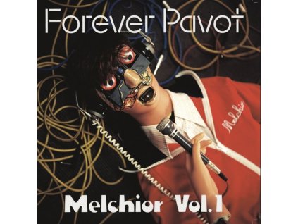 Forever Pavot - Melchior Vol. 1 (LP)
