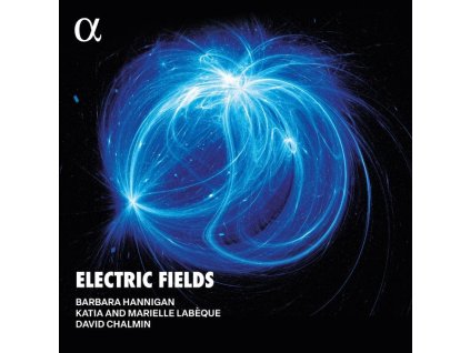 Barbara Hannigan - Electric Fields (180g) (LP)