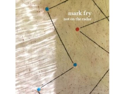 MARK FRY - Not On The Radar (LP)