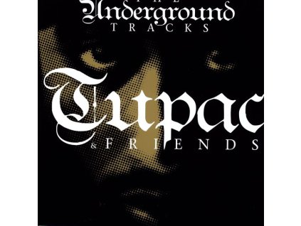 Tupac Shakur - The Underground Tracks (LP)