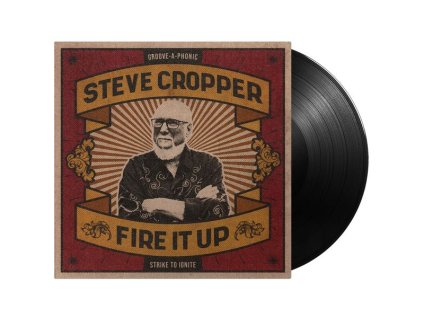 Steve Cropper - Fire It Up (180g) (LP)