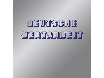 Deutsche Wertarbeit - Deutsche Wertarbeit (LP)