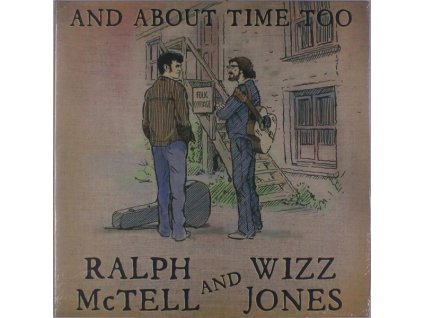 Ralph McTell & Wizz Jones - And About Time Too (LP)