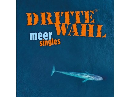 Dritte Wahl - Meer Singles (LP)