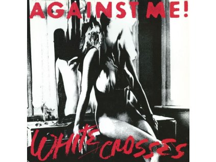 Against Me! - White Crosses (180g) (LP)