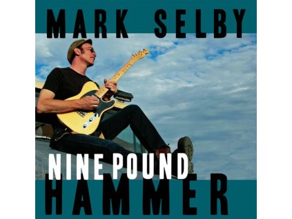 Mark Otis Selby - Nine Pound Hammer (LP)