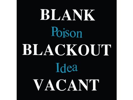 POISON IDEA - Blank Blackout Vacant (LP)
