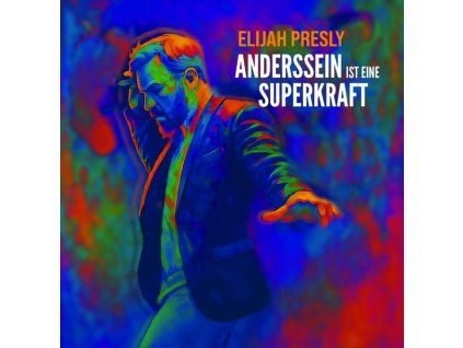 4202327 elijah presly anderssein ist eine superkraft lp