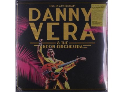 Danny Vera - Live In Amsterdam (ft. The Neon Orchestra) (LP)