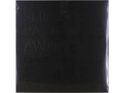 She Past Away - Belirdi Gece (LP)