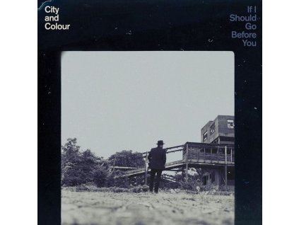 City And Colour - If I Should Go Before You (LP)
