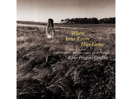 Eddie Higgins (1932-2009) - When Your Lover Has Gone (180g) (LP)