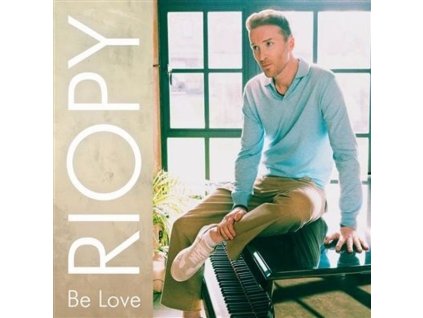 Jean-Philippe Riopy - Klavierwerke "Be Love" (180g) (LP)