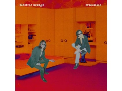 Electric Orange - Cyberdelic (remastered) (LP)