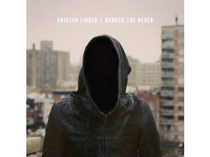 Krister Linder - Across The Never (LP)