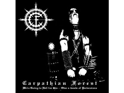 Carpathian Forest - We're Going To Hell For This (180g) (LP)