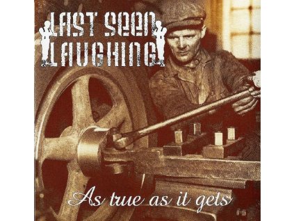 Last Seen Laughing - As True As It Gets (LP)