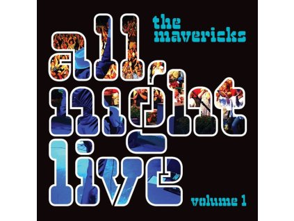 The Mavericks - All Night Live Vol.1 (LP)
