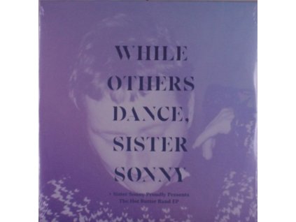 Sister Sonny - While Others Dance (LP)