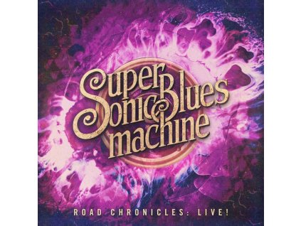 Supersonic Blues Machine - Road Chronicles: Live! (180g) (+Bonustrack) (LP)