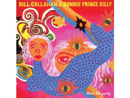 Bill Callahan & Bonnie Prince Billy - Blind Date Party (LP)