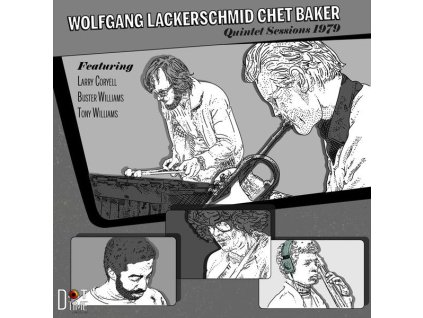 Chet Baker & Wolfgang Lackerschmid - Quintet Sessions 1979 (Limited Numbered Edition) (LP)