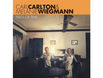 Carl Carlton & Melanie Wiegmann - Miles Of Time (LP)