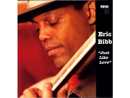 Eric Bibb - Just Like Love (180g) (LP)