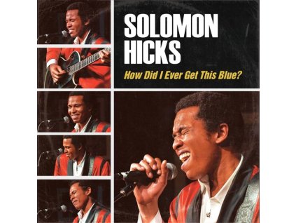 Solomon Hicks - How Did I Ever Get This Blue? (Limited Edition) (Red Vinyl) (LP)