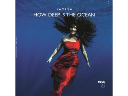 Yamina - How Deep Is The Ocean (180g) (LP)