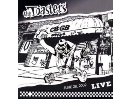 TOASTERS - Live June 28. 2002 - Cbgb (LP)