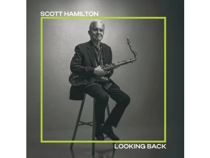 Scott Hamilton - Looking Back (180g) (LP)