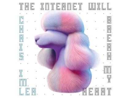 4221053 chris imler the internet will break my heart lp