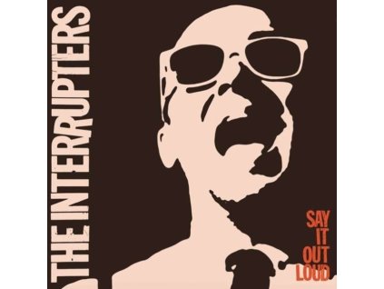 INTERRUPTERS - Say It Out Loud (LP)