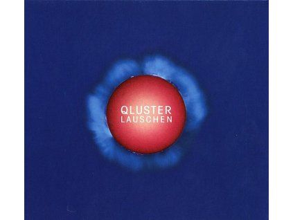 Qluster - Lauschen (180g) (LP)
