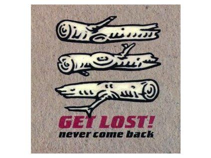 GET LOST! - NEVER COME BACK (LP)