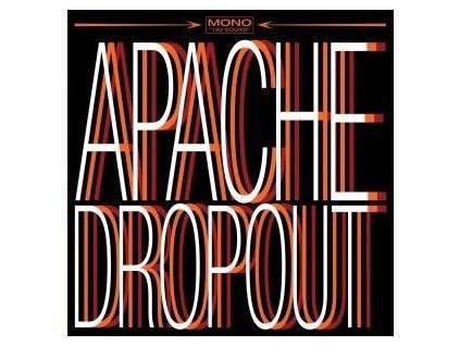 APACHE DROPOUT - APACHE DROPOUT (LP)
