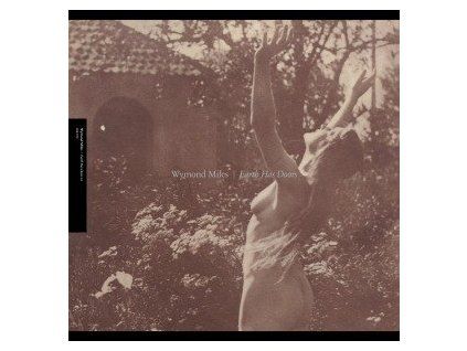 MILES, WYMOND - EARTH HAS DOORS EP (LP)