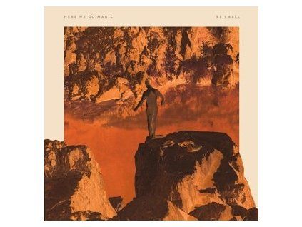 HERE WE GO MAGIC - BE SMALL (LP)