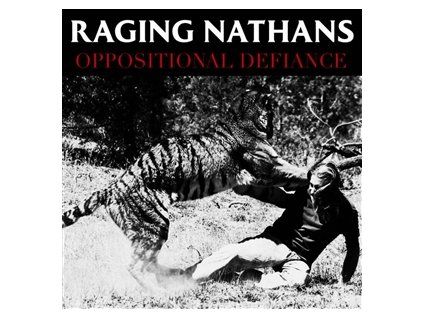 RAGING NATHANS - OPPOSITIONAL DEFIANCE (LP)