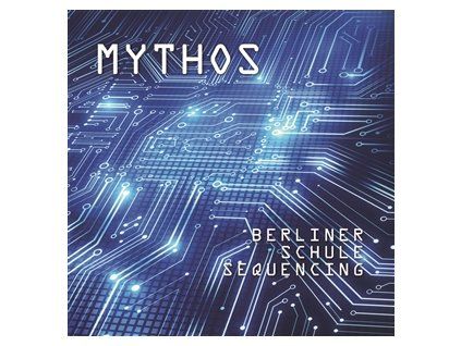 MYTHOS - BERLINER SCHULE SEQUENCING (LP)