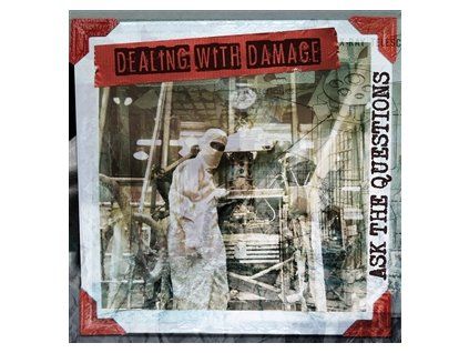 DEALING WITH DAMAGE - ASK THE QUESTIONS (LP)
