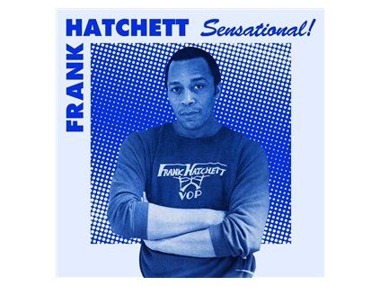 HATCHETT, FRANK - SENSATIONAL (LP)