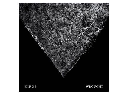 HIROE - WROUGHT - LTD SINGLE COLOUR ED. (LP)