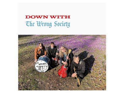 WRONG SOCIETY, THE - DOWN WITH... (LP)