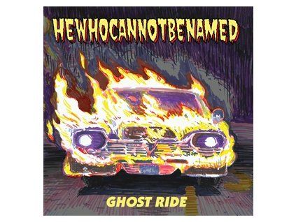HEWHOCANNOTBENAMED - GHOST RIDE (LP)
